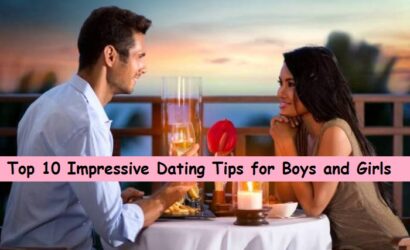 Top 10 Impressive Dating Tips for Boys and Girls