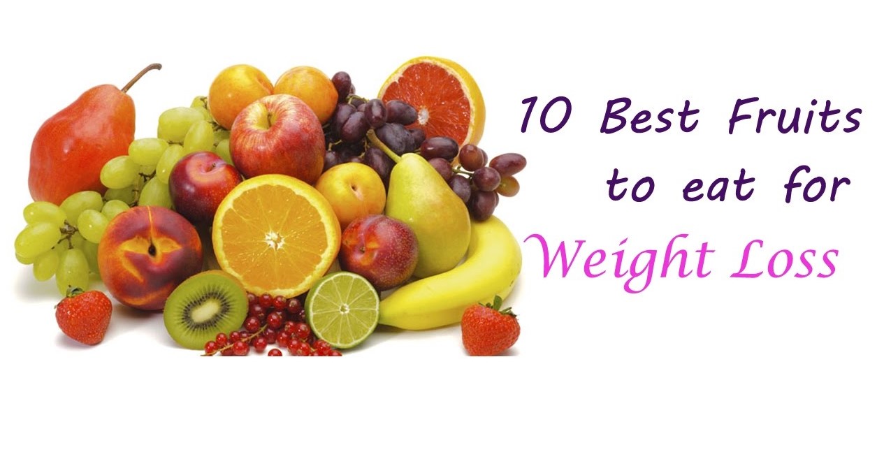 best fruits for weight loss and health