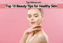 Top 10 Beauty Tips for Healthy Skin