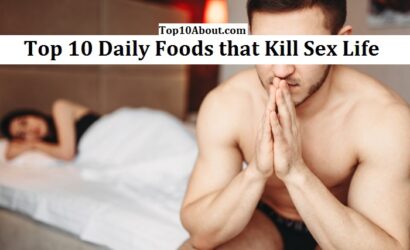 Top 10 Daily Foods that Kill Sex Life