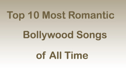 Top 10 Most Romantic Bollywood Songs of All Time