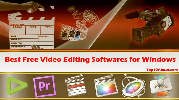 Top 10 Best Free Video Editing Softwares for Windows
