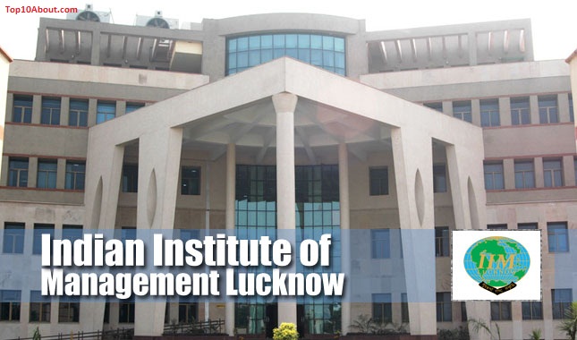 IIM, Lucknow- Top 10 Best MBA Colleges in India 