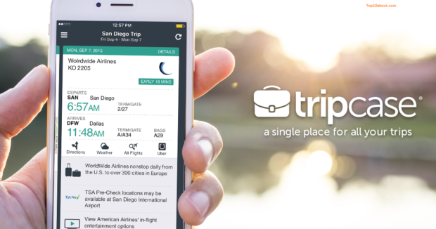 TripCase- Top 10 Best Travel Apps that Make Traveling Easier