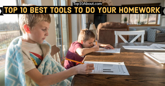 Top 10 Best Tools to Do Your Homework