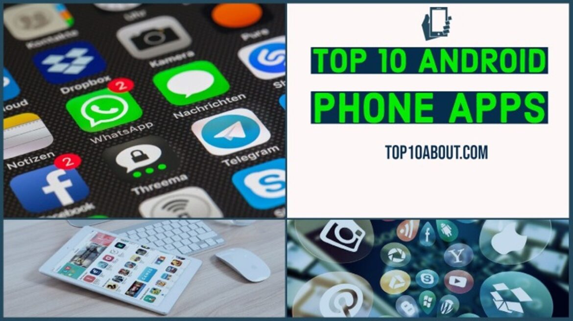 Top 10 Most Important Android Phone Apps