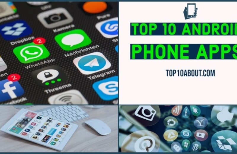 Top 10 Most Important Android Phone Apps