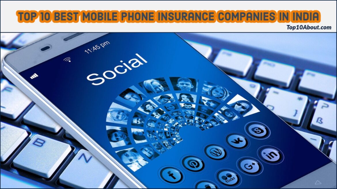 Top 10 Best Mobile Phone Insurance Companies in India