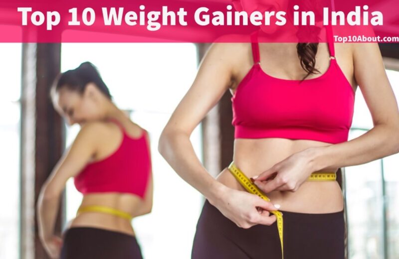 Top 10 Weight Gainers in India without Side Effects