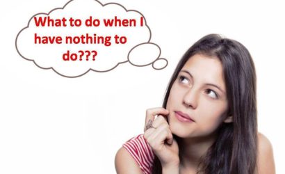 Top 10 Things To Do When You Have Nothing To Do