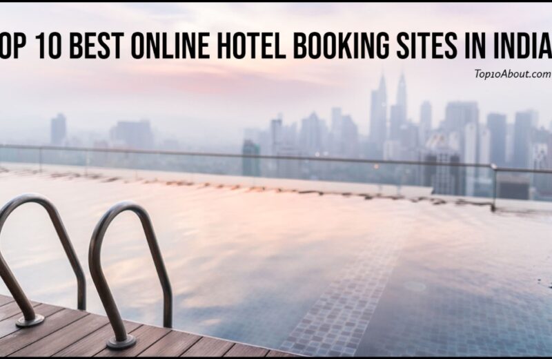 Top 10 Best Online Hotel Booking Sites in India