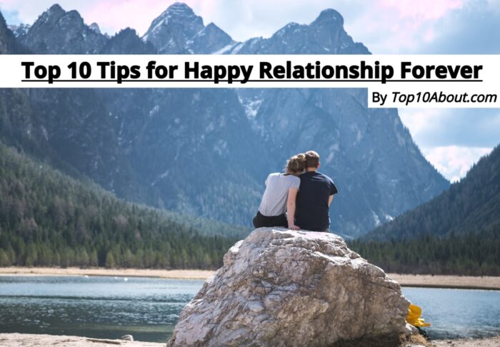 Top 10 Tips for Happy Relationship Forever