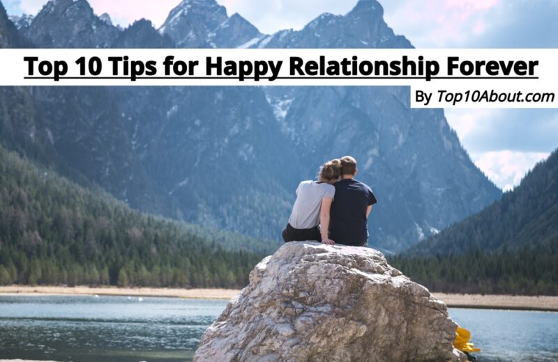 Top 10 Tips for Happy Relationship Forever