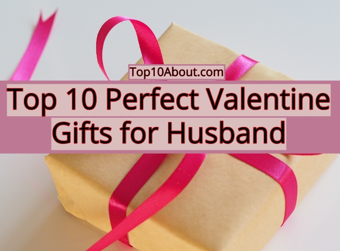 Top 10 Perfect Valentine Gifts for Husband in 2023