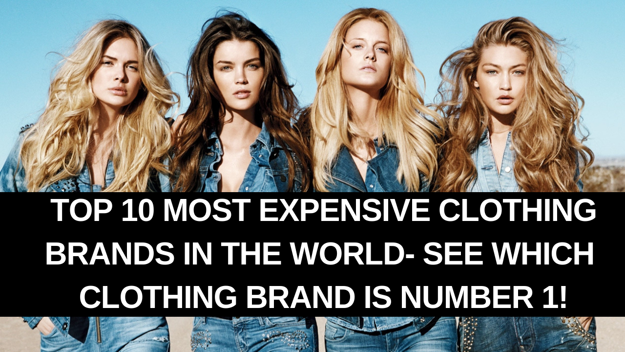 The Top 43 Most Expensive Clothing Brands In The World (2023) | tyello.com