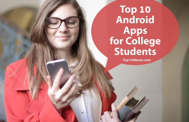 Top 10 Android Apps for College Students