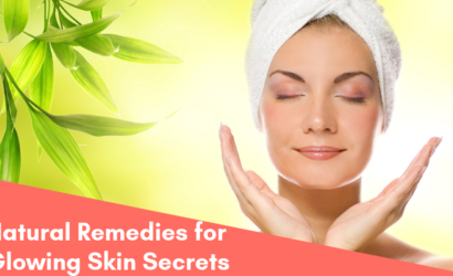 Top 10 Natural Remedies for Glowing Skin Secrets