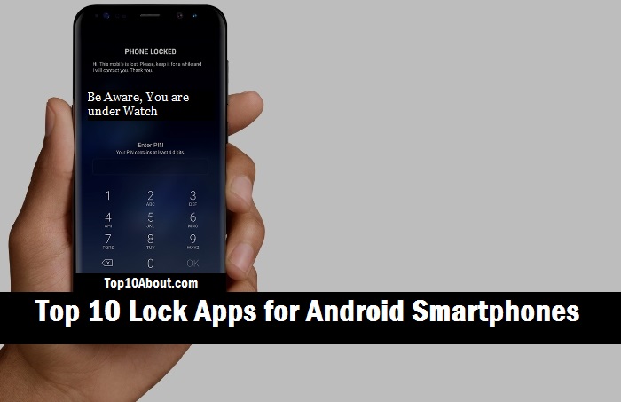 Top 10 Lock Apps for Android Smartphones