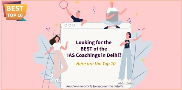 Top 10 IAS Coaching Institutions in Delhi