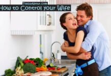 Top 10 Best Tricks to Control your Wife