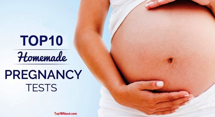 Top 10 Homemade Pregnancy Tests that say you are Pregnant or Not