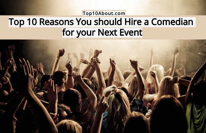 Top 10 Reasons You should Hire a Comedian for your Next Event