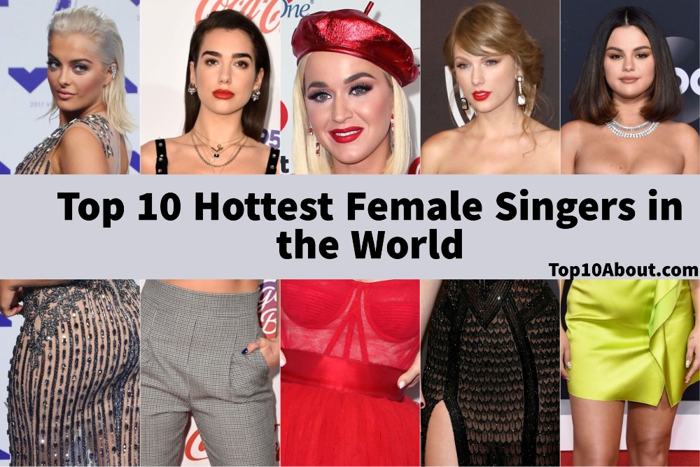 Top 10 Hottest Female Singers in the World 2022 - Top 10 About 