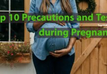 Top 10 Precautions and Tests during Pregnancy