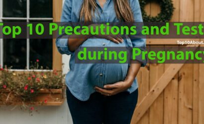 Top 10 Precautions and Tests during Pregnancy