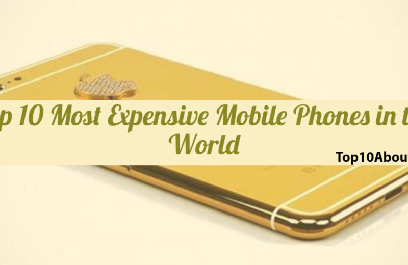 Top 10 Most Expensive Mobile Phones in the World