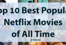 Top 10 Best Popular Netflix Movies of All Time
