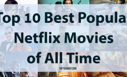 Top 10 Best Popular Netflix Movies of All Time