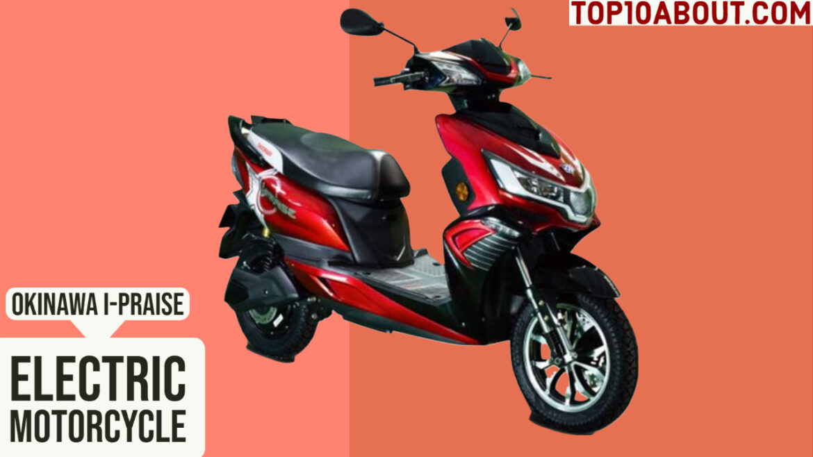 Okinawa i-Praise- Top 10 Best Mileage Electric Motorcycles in India