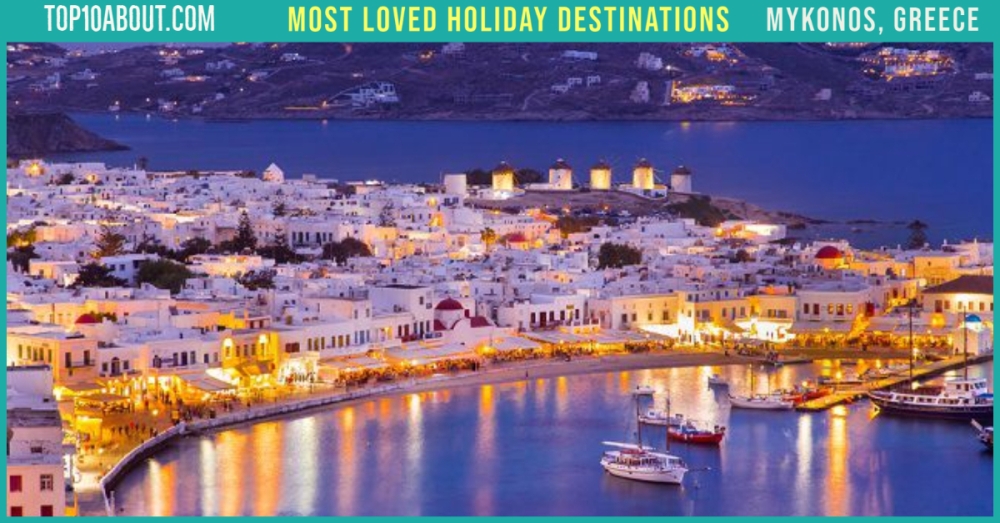 Mykonos, Greece- Top 10 Most Loved Holiday Destinations of Indian Celebrities
