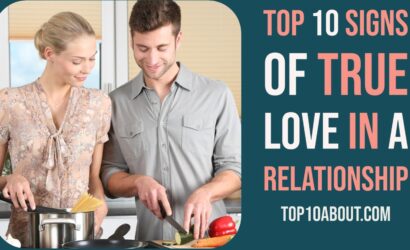 Top 10 True Signs of True Love in a Relationship