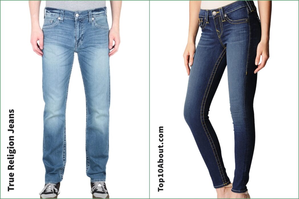True Religion Jeans - Top 10 Best and Popular Jeans Brands in the World