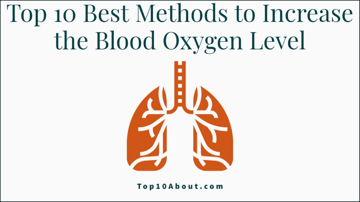 Top 10 Best Methods to Increase the Blood Oxygen Level