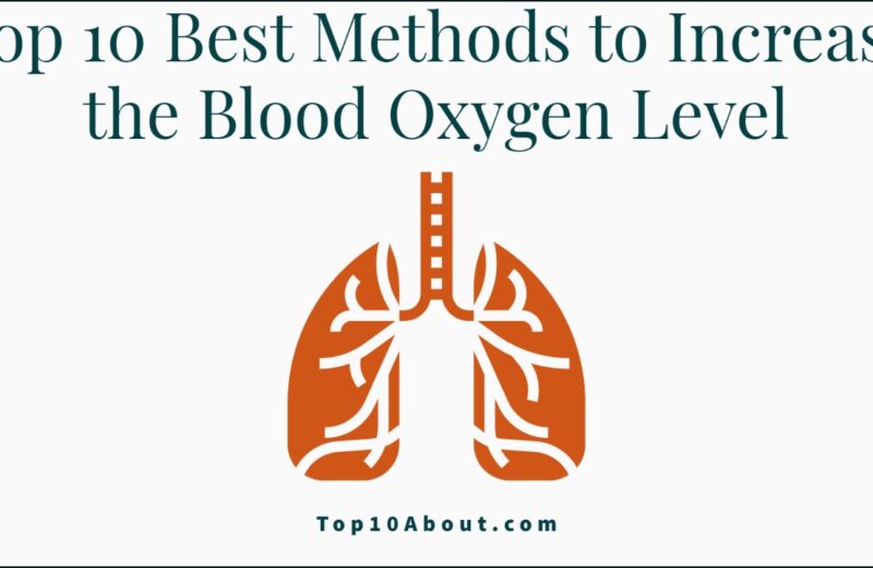 Top 10 Best Methods to Increase the Blood Oxygen Level