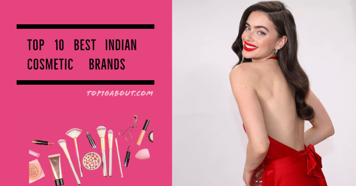 Top 10 Best Indian Cosmetic Brands for Women in 2023