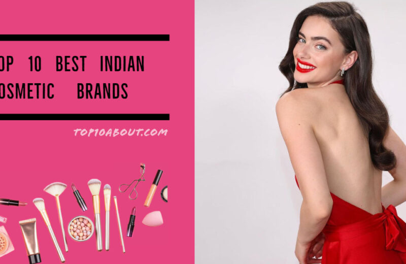 Top 10 Best Indian Cosmetic Brands for Women in 2023