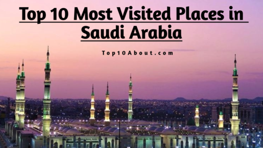 Top 10 Most Visited Places in Saudi Arabia in 2023