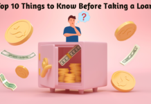 Top 10 Things to Know Before Taking a Loan